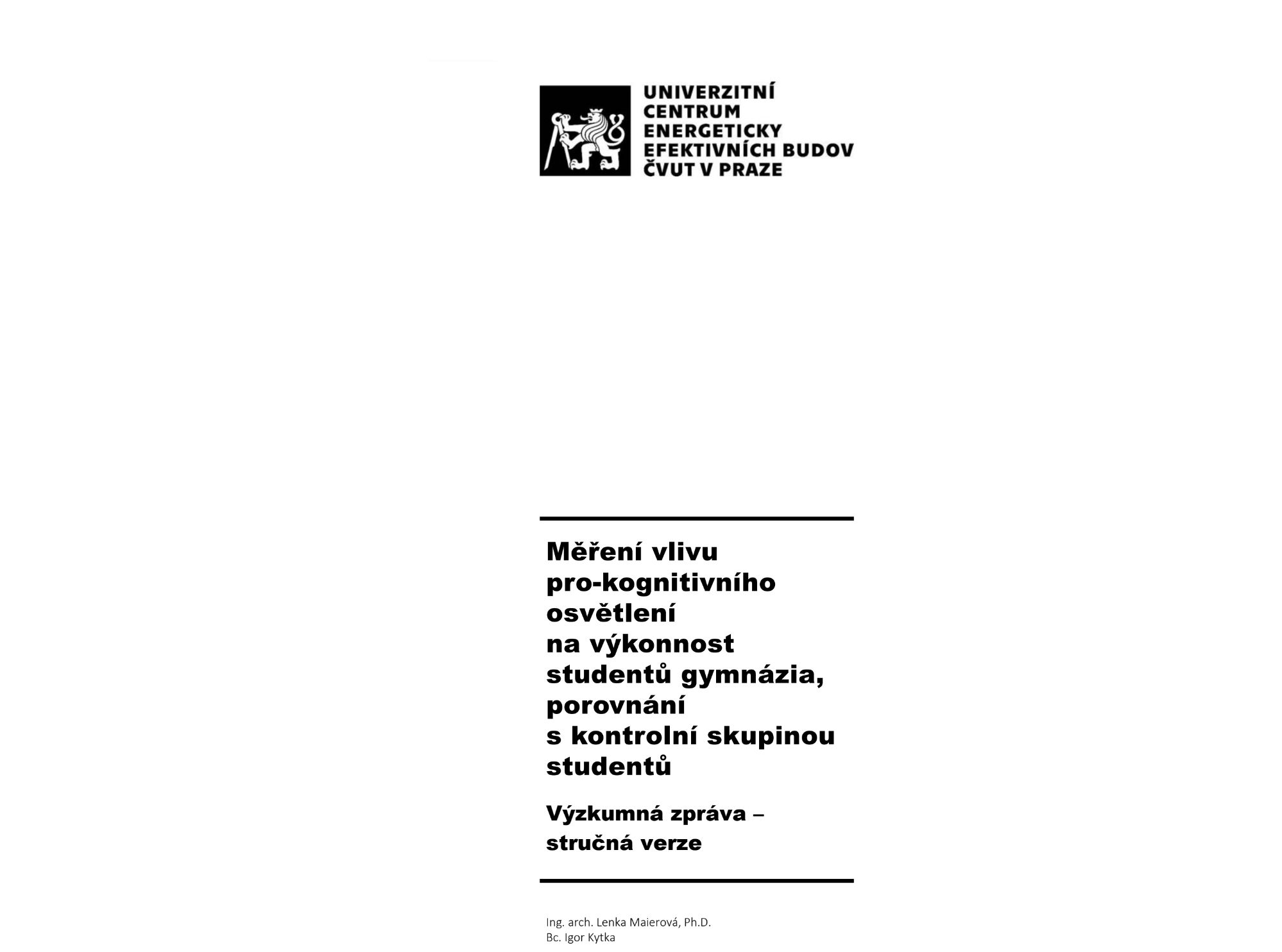 Evaluation of the Impact of Pro-Cognitive LED Lighting by Spectrasol on Students and Teachers at Prague Grammar Schools